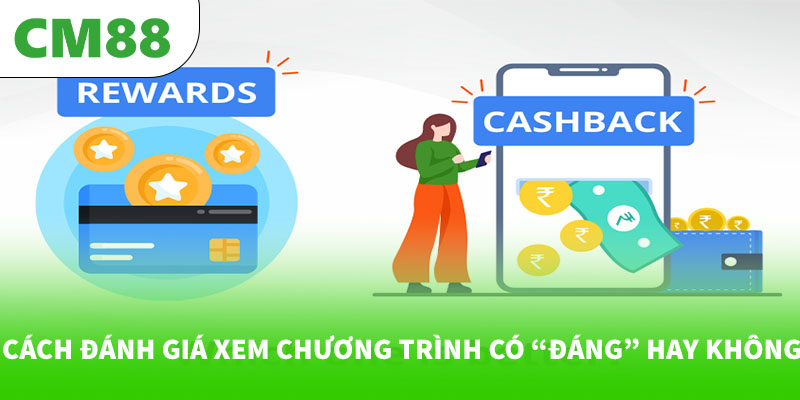 Cách đánh giá xem chương trình có “đáng” hay không