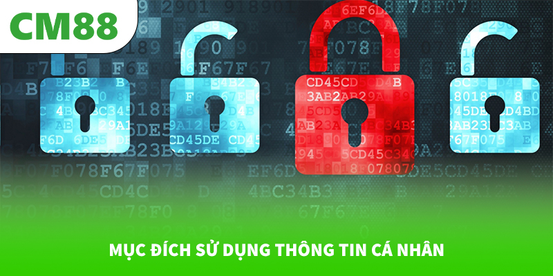 Mục đích sử dụng thông tin cá nhân