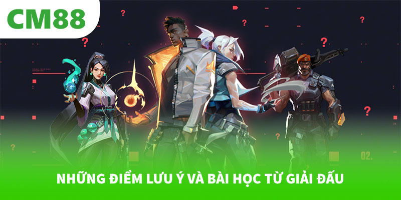 Những điểm lưu ý và bài học từ giải đấu