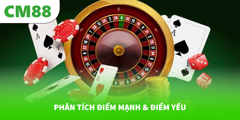 Phân tích điểm mạnh & điểm yếu